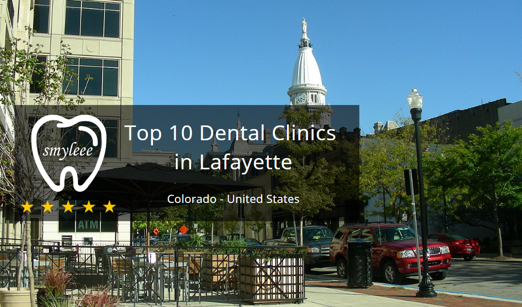 Best Dentist in Lafayette Colorado USA