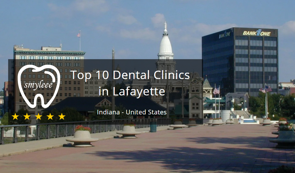 Best Dentist in Lafayette Indiana USA