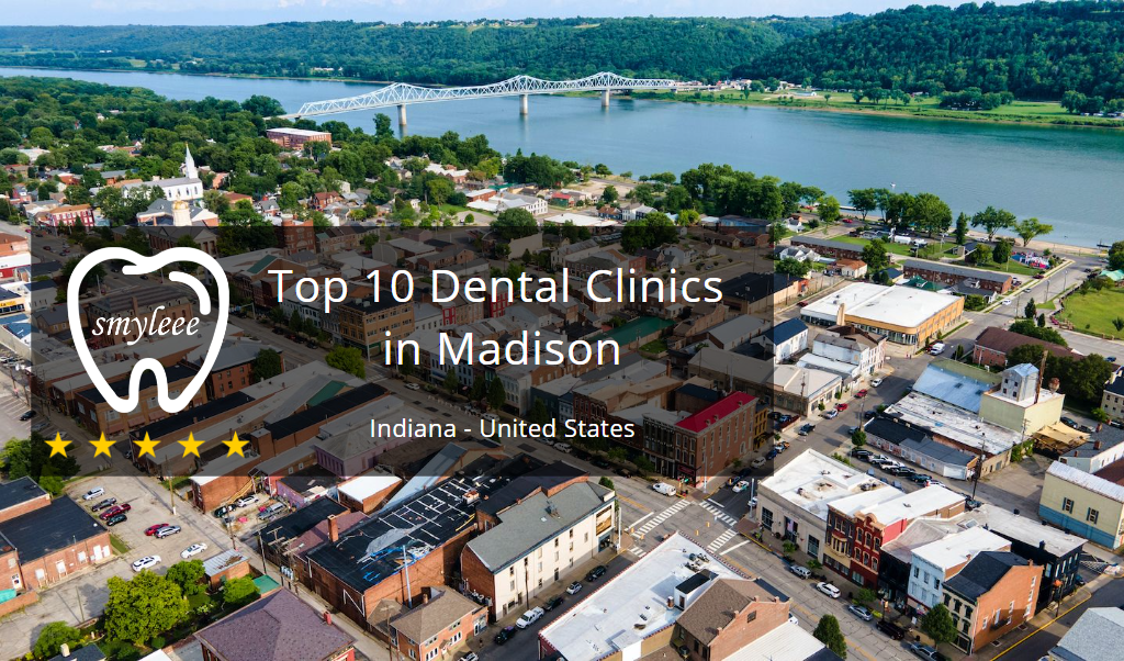 Best Dentist in Madison Indiana USA